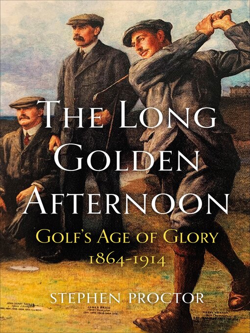 Title details for The Long Golden Afternoon by Stephen Proctor - Available